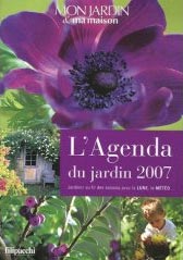 L’agenda du jardinier 2007, tout simplement !